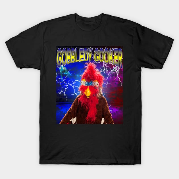 GOBBLEDY GOOKER T-Shirt by Rofi Art